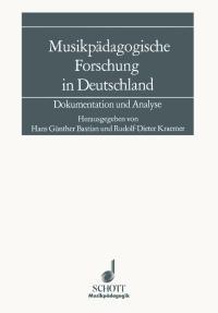 Musikpadagogische fuerschung in Deutschland