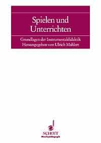 Mahlert: Spielen & Underrichten