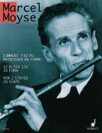 Moyse: Comment J'Ai Pu Maintenir Ma fuer