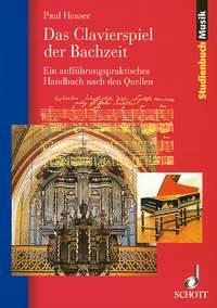 Heuser: Clavierspiel Der Bachzeit