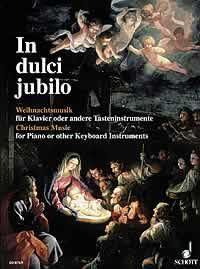 Freitag: In Dulci Jubilo