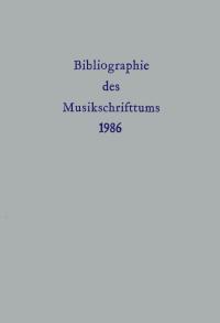 Bibliographie des Musikschrifttums Band 32: 1986
