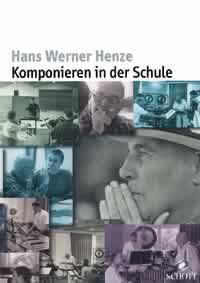 Henze: Komponieren In Der Schule