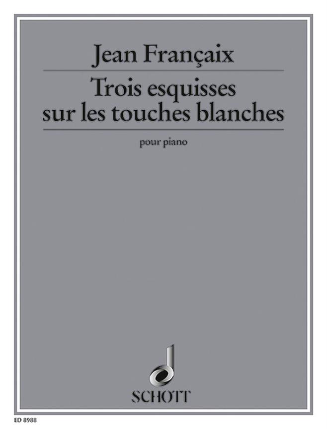 Trois esquisses sur les touches blanches