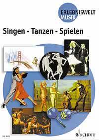 Singen - Tanzen - Spielen