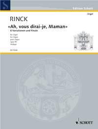 Rinck: Ah Vous Dirai-Je Maman Opus 90