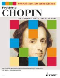 Chopin: Ein Streifzug durch Leben und Werk