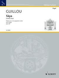 Guillou: Säya op. 50