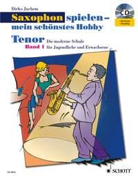 Juchem: Saxophon spielen - mein schönstes Hobby Band 1