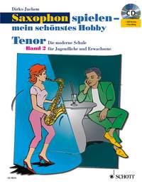 Juchem: Saxophon spielen - mein schönstes Hobby Band 2