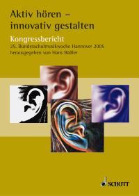 Aktiv horen - innovativ gestalten