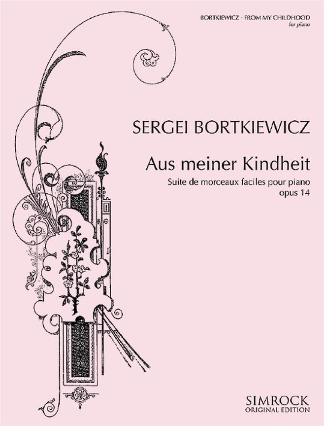Sergej Bortkiewicz: Aus meiner Kindheit op. 14