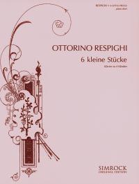 Ottorino Respighi: Kleine Stucke