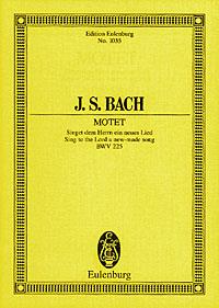 Bach: Sing to the Lord a new-made song BWV 225