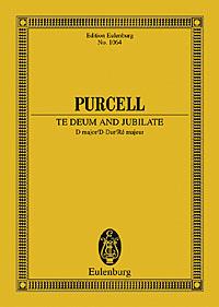 Purcell: Te Deum and Jubilate Z 232