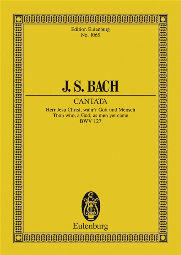 Bach: Cantata No. 127 (Dominica Estomihi) BWV 127