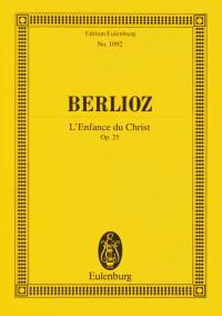 Berlioz: L'Enfance du Christ op. 25