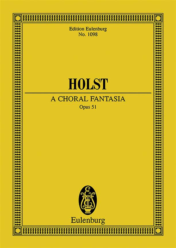 Holst: A Choral Fantasia op. 51