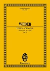 Weber: Peter Schmoll op. 8 JV 8