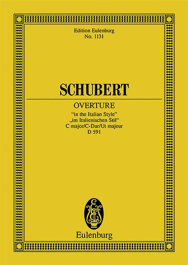 Franz Schubert:  Overture in the Italian Style C major D 591