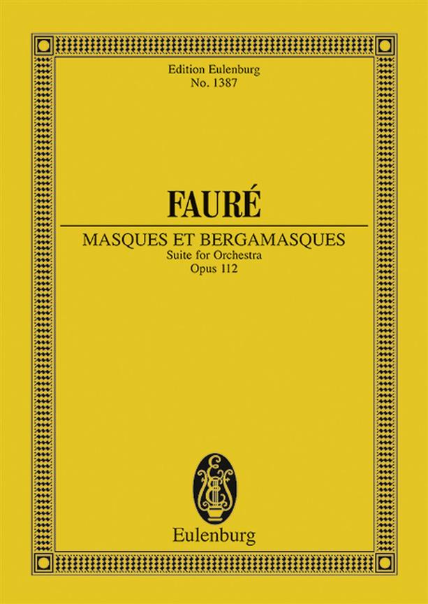 Fauré: Masques et Bergamasques op. 112