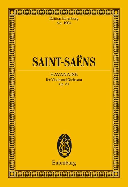 Camille Saint-Saëns: Havanaise op. 83