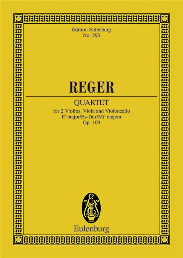 Max Reger:  String Quartet Eb major op. 109