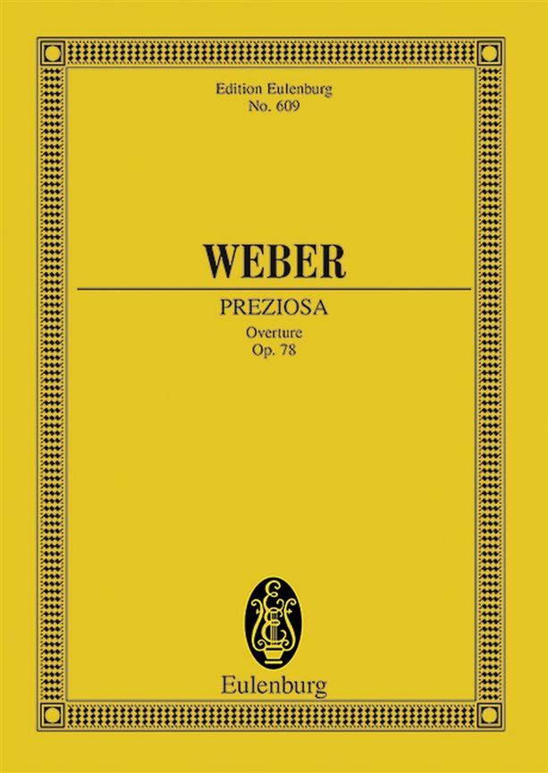 Weber: Preziosa op. 78 J 279/WeV F. 22