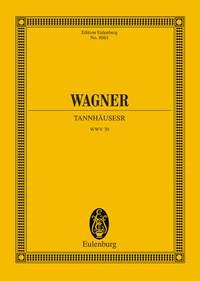 Wagner: Tannhäuser und der Sängerkrieg auf Wartburg WWV 70