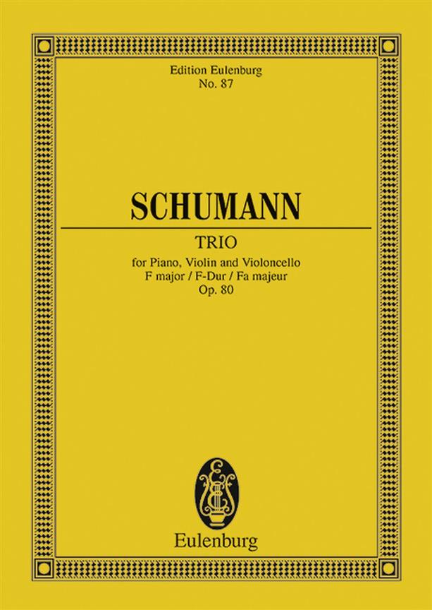 Schumann: Piano Trio F major op. 80