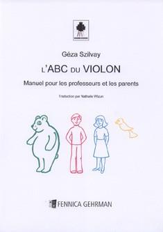 Géza Szilvay: Colourstrings L'ABC du Violon