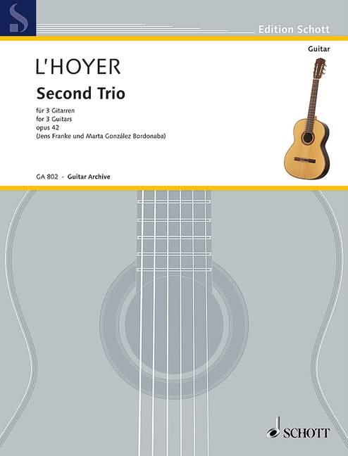 Antoine de L'Hoyer: Second Trio op. 42