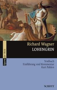 Richard Wagner: Lohengrin Opernfuhrer + Tekst