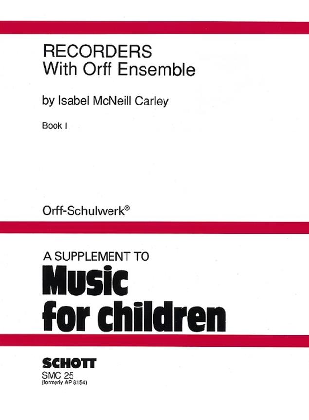 Recorders with Orff Ensemble Vol. 1