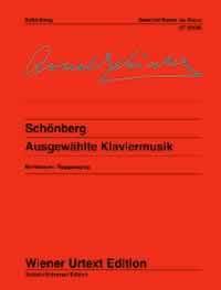 Arnold Schoenberg - Ausgewaehlte Klaviermusik