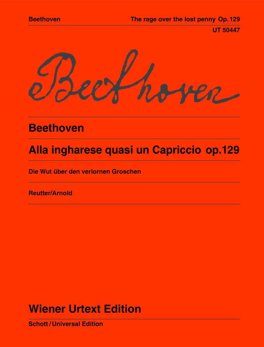 Beethoven: Die Wut über den verlorenen Groschen op. 129