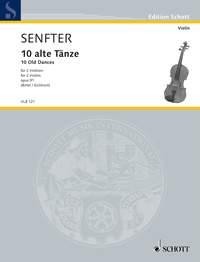 Senfter: 10 Old Dances op. 91