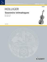 Holliger: Souvenirs trémaësques