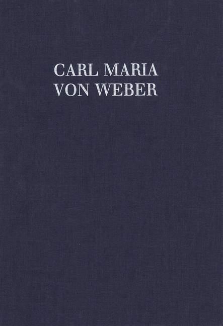 Carl Maria von Weber: Piano sonatas op. 24+39+49+70 WeV Q-2, 3, 4, 5