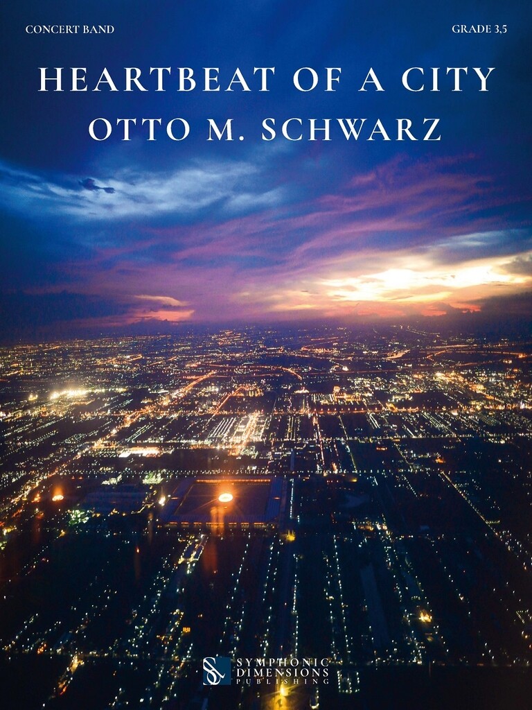 Otto M. Schwarz: Heartbeat of a City (Harmonie)