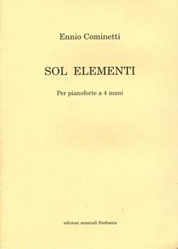 Ennio Cominetti: Ennio Cominetti: Sol Elementi