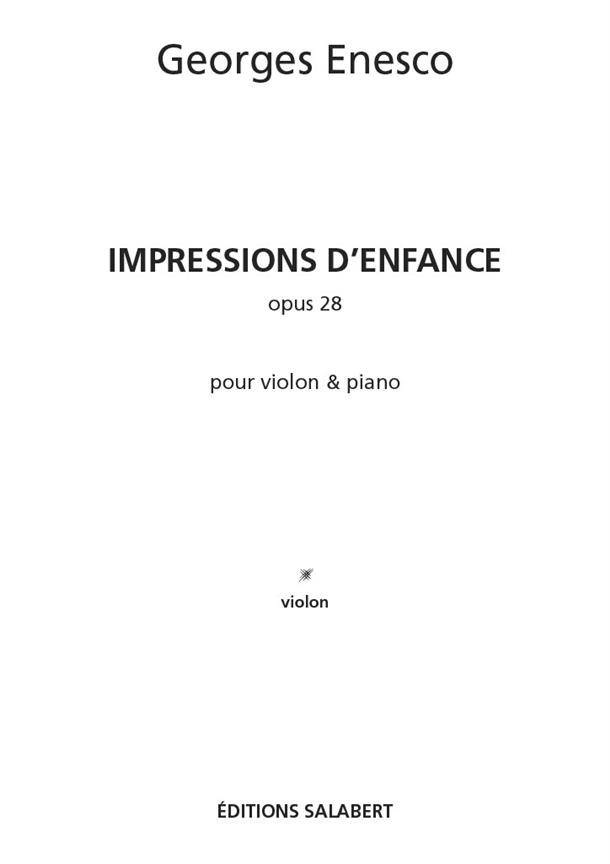 Georges Enesco: Impressions D'Enfance, Op. 28