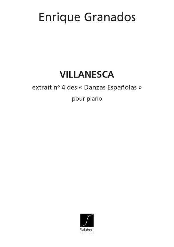 Enrique Granados: Villanesca N 4 Des Danses Espagnoles