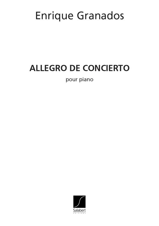 Enrique Granados: Allegro De Concierto Piano