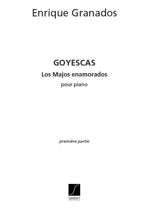 Enrique Granados: Goyescas Vol.1 Piano