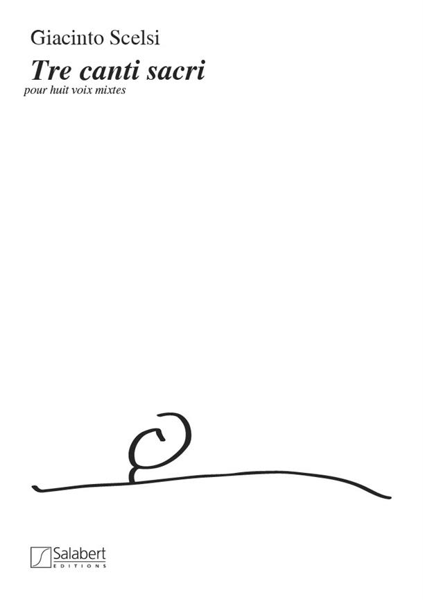 Giacinto Scelsi: Tre canti sacri