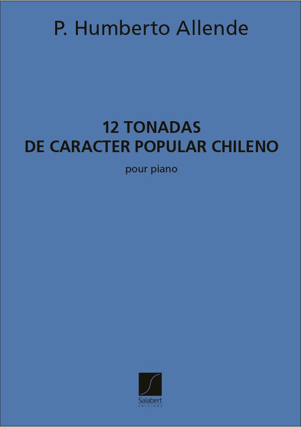 P.H. Allende: 12 Tonadas De Caracter Popular Chileno