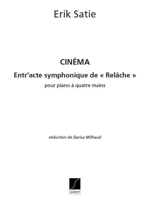 Erik Satie: Cinema Piano 4 Mains Reduction 