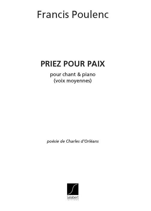 Francis Poulenc: Priez Pour Paix Pour Chant Et Piano - Voix