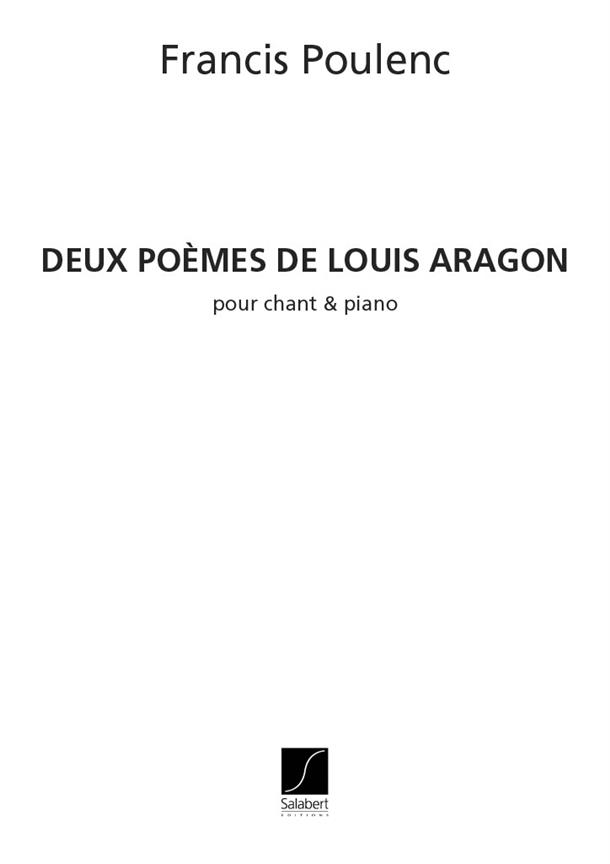 Francis Poulenc: Deux Poemes De Louis Aragon